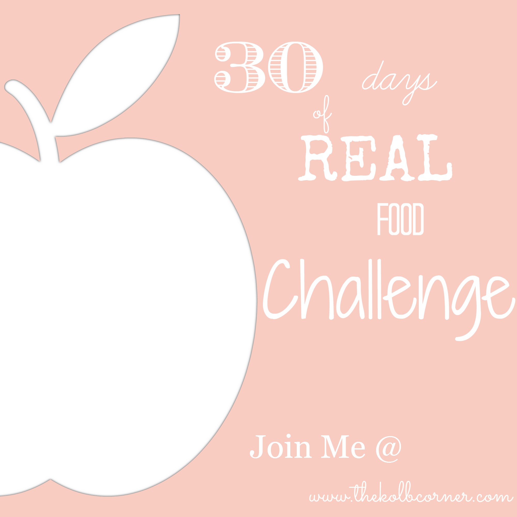 30 Days of Real Food Challenge–Intro