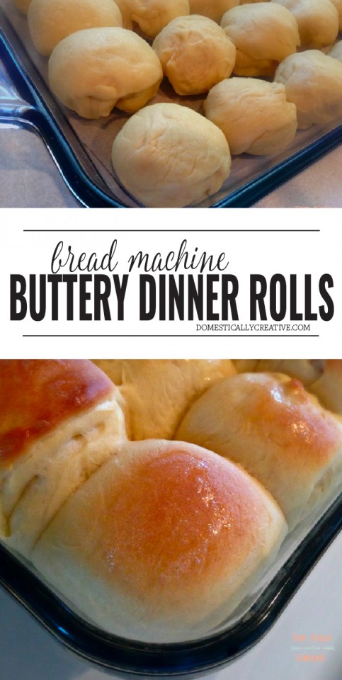 Buttery Dinner Rolls In The Bread Machine - Domestically Creative