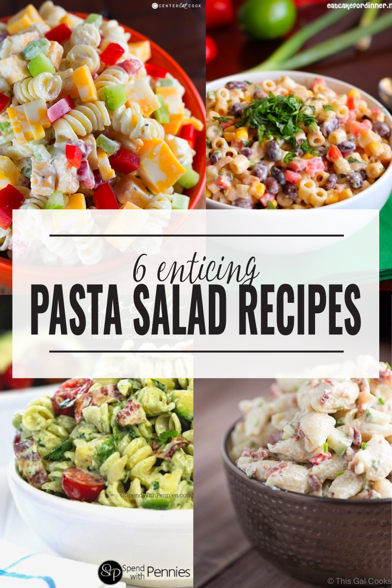 6 Cookout Ready Pasta Salad Recipes