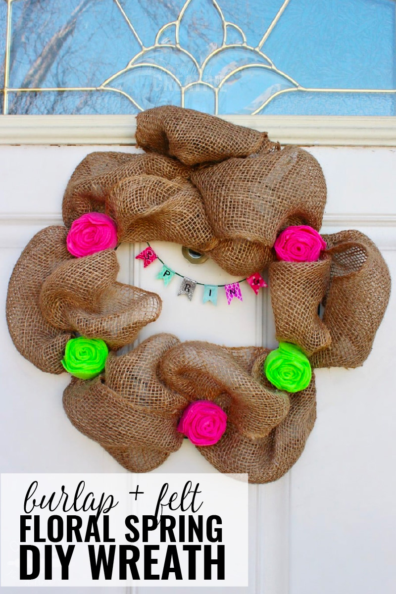 How to make a burlap and felt flower Spring wreath