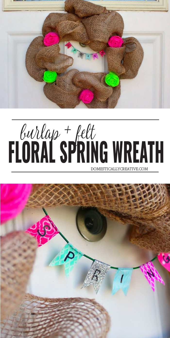 How to make a burlap and felt flower Spring wreath