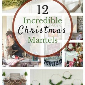 12 Amazing Christmas Mantels