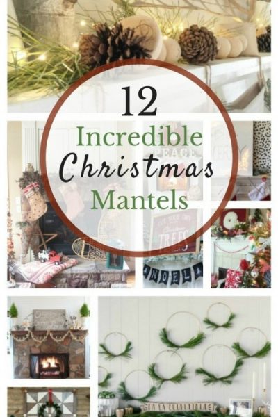 12 Amazing Christmas Mantels