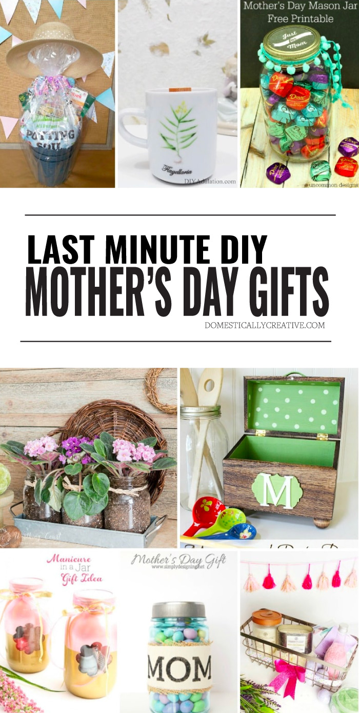 Easy Last MInute DIY Mother's Day Gifts