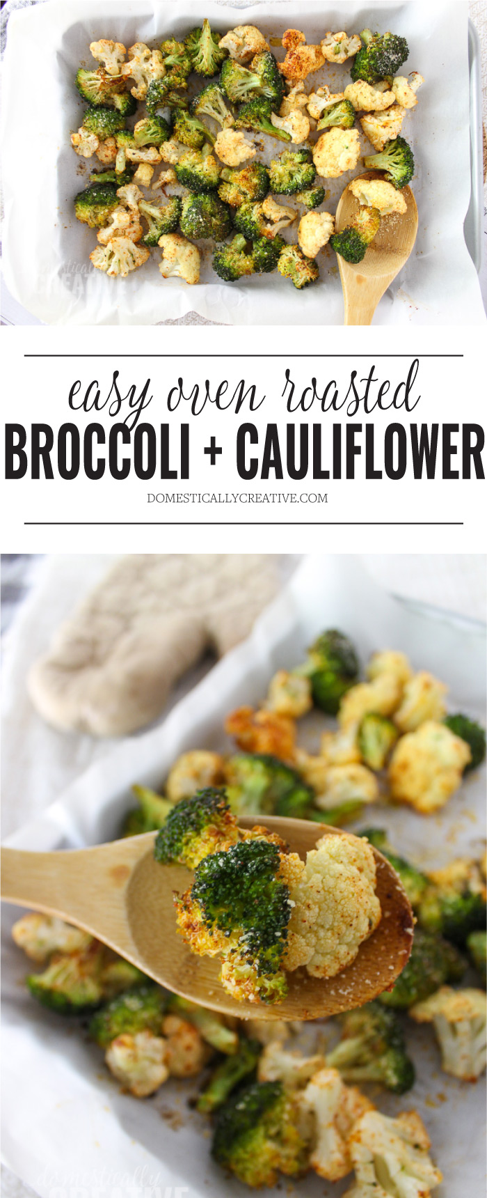 Roasted broccoli and cauliflower — What Lisa Cooks