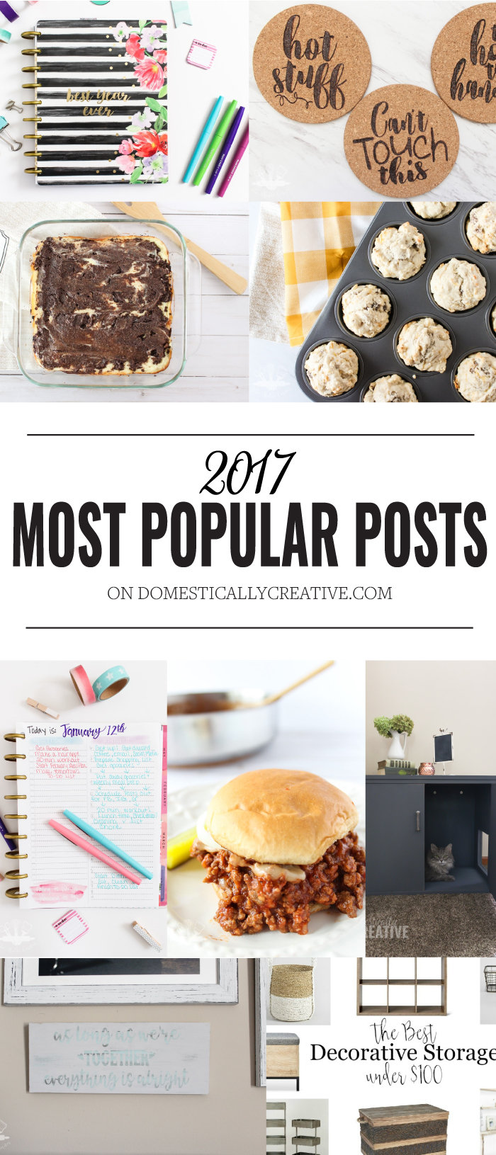 All of the most popular posts of 2017 in one place! #domesticallycreative #toprecipes #topdiy #topcrafts 