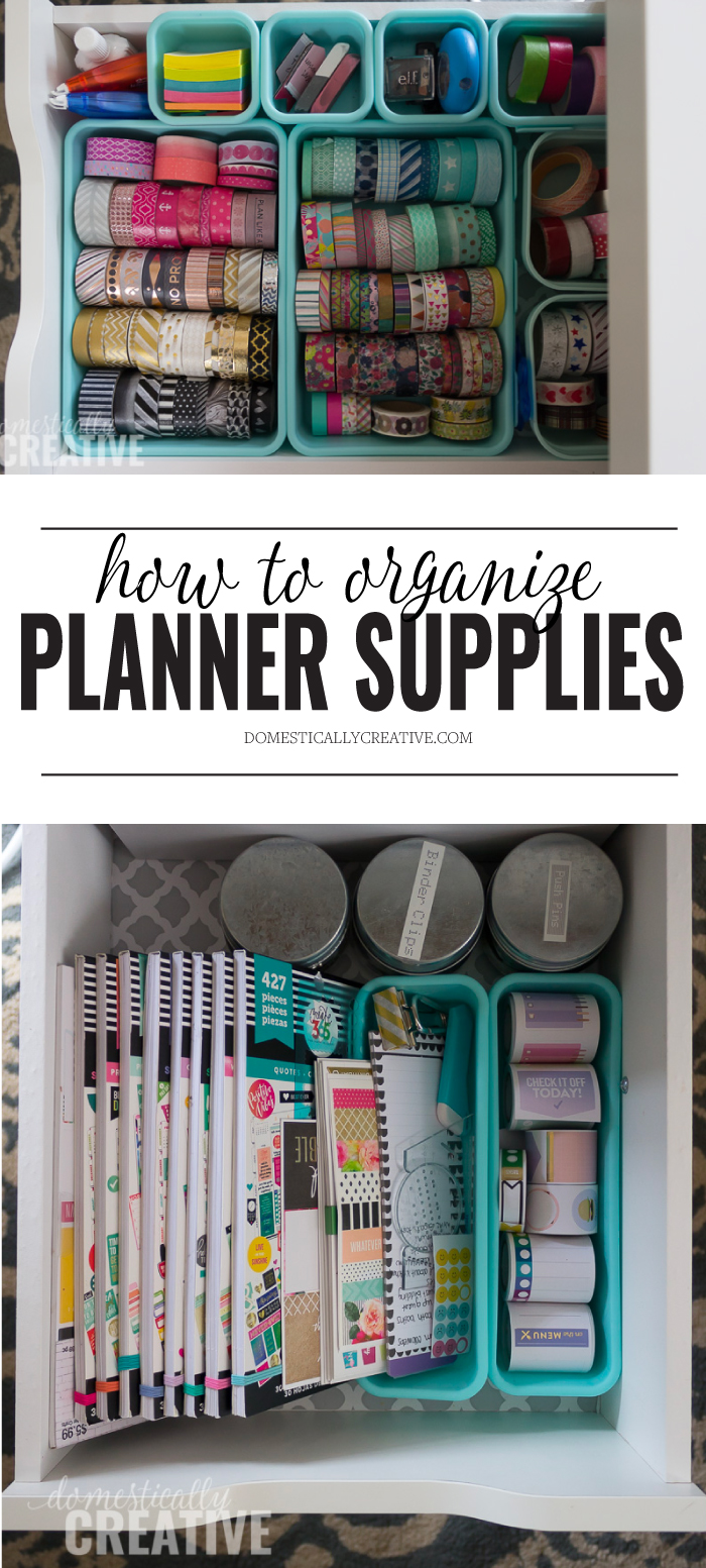 How To Organize Planner Supplies - Domestically Creative