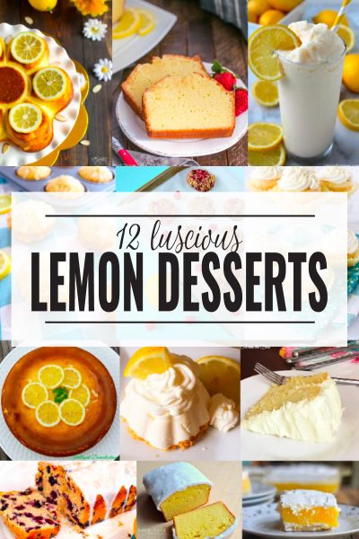 12 Luscious Lemon Dessert Recipes