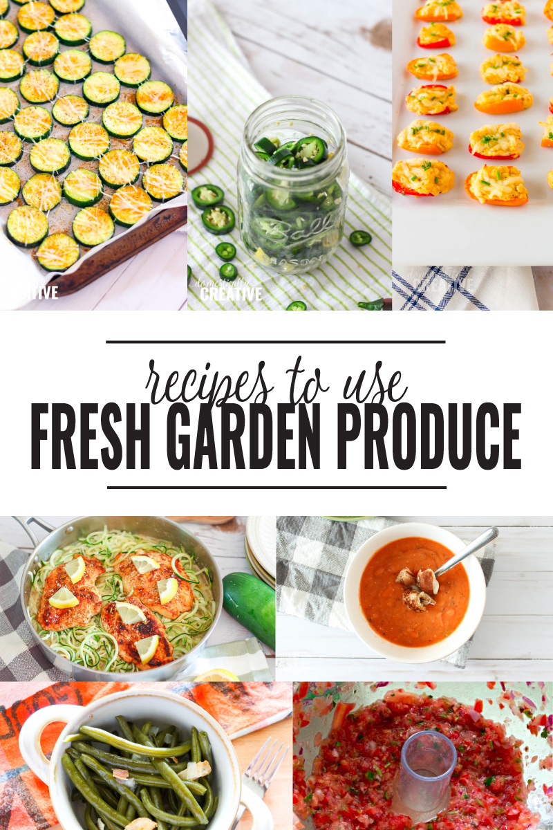 Recipes Using Fresh Garden Produce
