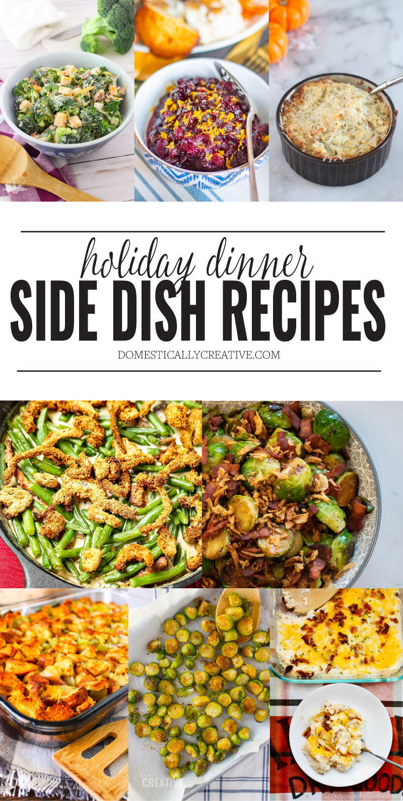 Holiday Dinner Side Dishes Domestically Creative