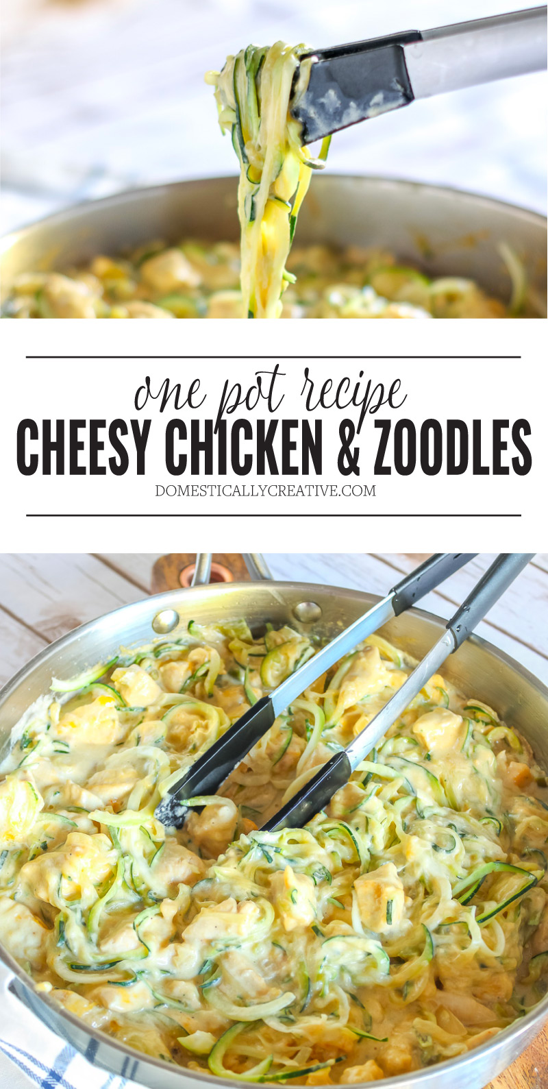 One Pot Cheesy Chicken and Zoodles Recipe