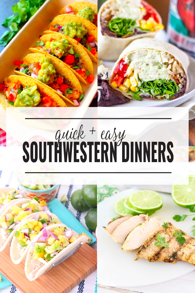 Easy Southwestern Dinner Ideas