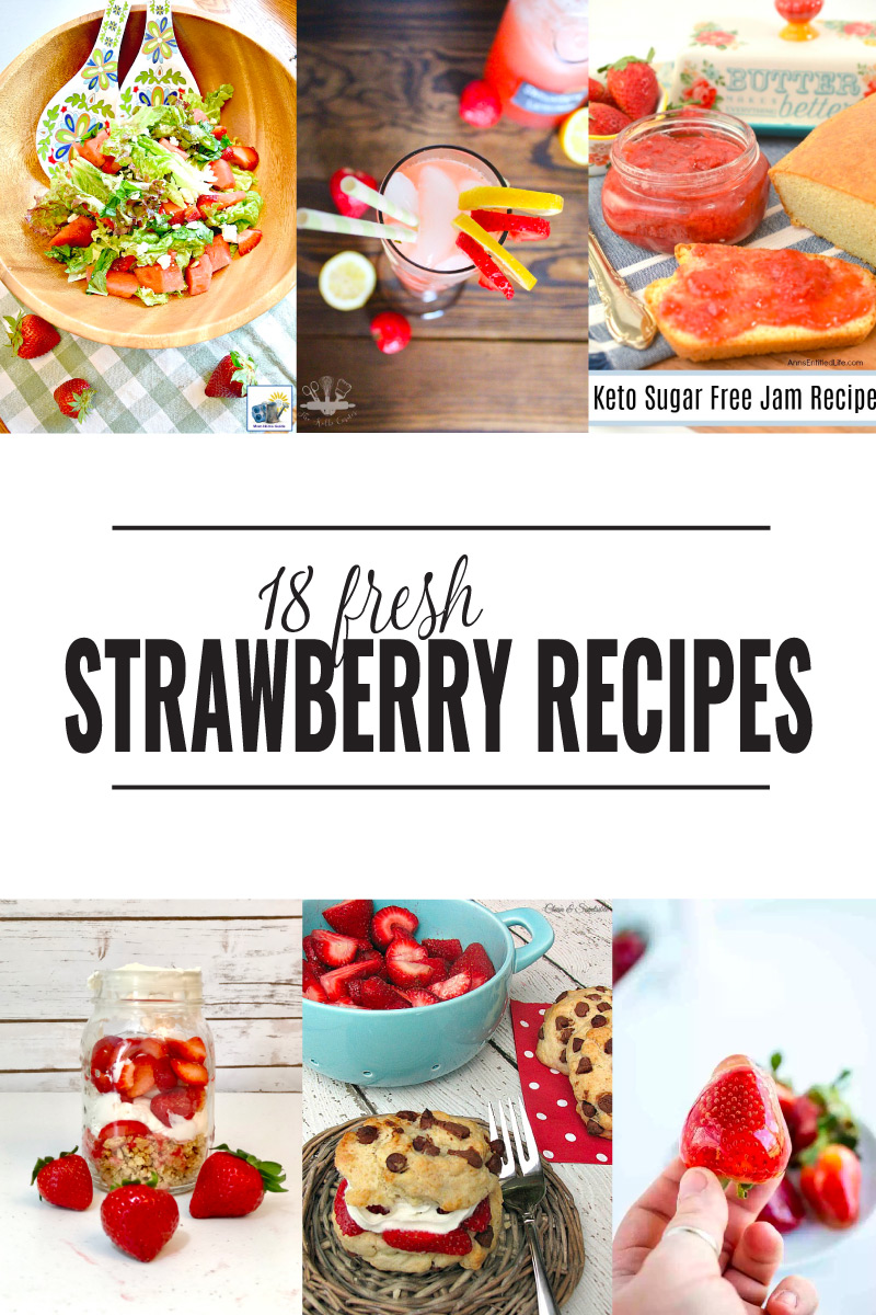 18 fresh and Summer strawberry recipes