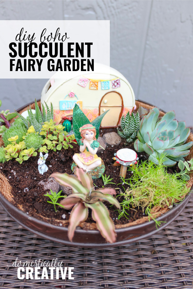 DIY Boho themed fairy garden with succulents