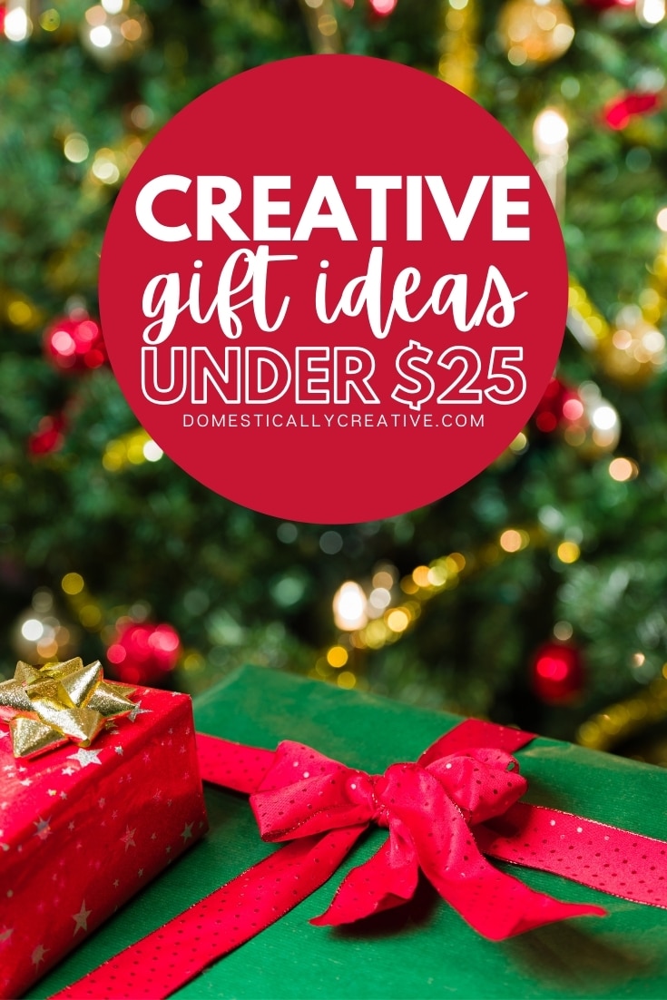 Creative Christmas Gift Ideas Under $25 - Domestically Creative